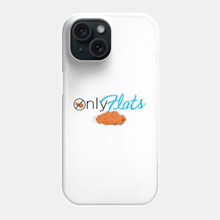 Only Flats Phone Case