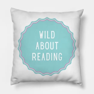 Wild About Reading - Inspiring Quotes Pillow