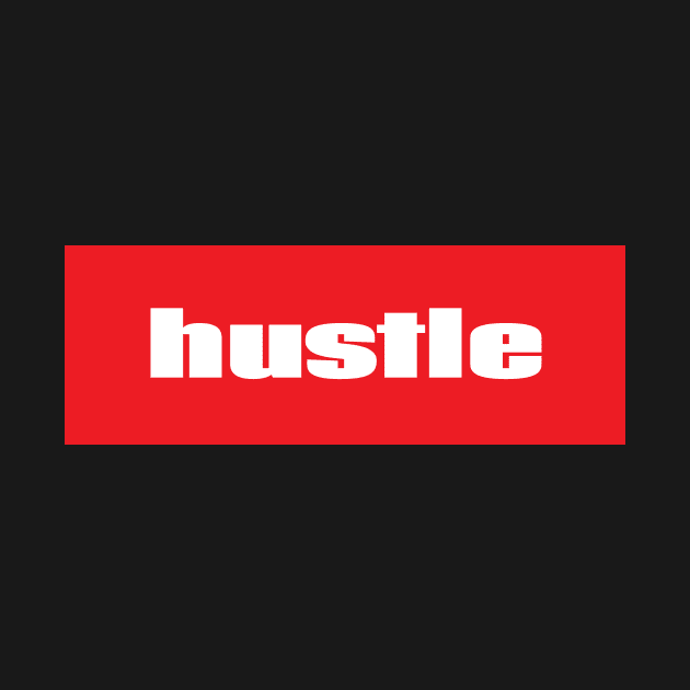 Hustle by ProjectX23Red