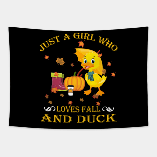 Just A Girl Who Loves Fall & Duck Funny Thanksgiving Gift Tapestry