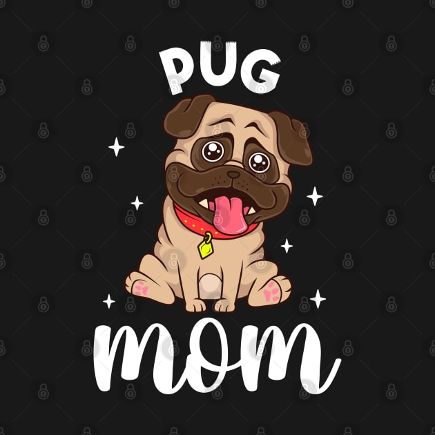 Pug Mom - Pug by Modern Medieval Design