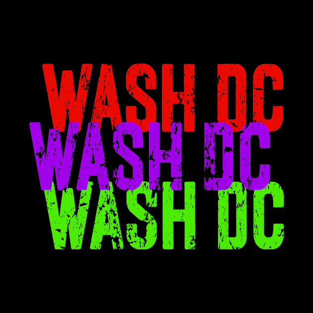 Wash DC Wash DC Wash DC by Naves