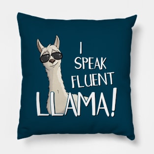 I Speak Fluent Llama! Pillow