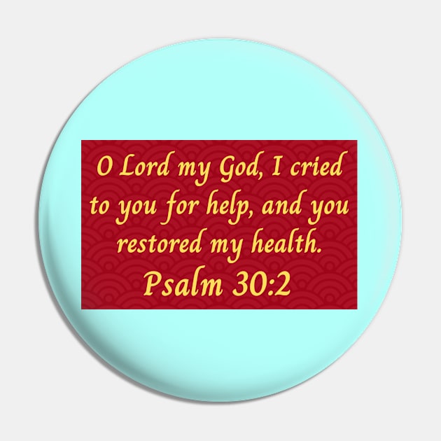 Bible Verse Psalm 30:2 Pin by Prayingwarrior