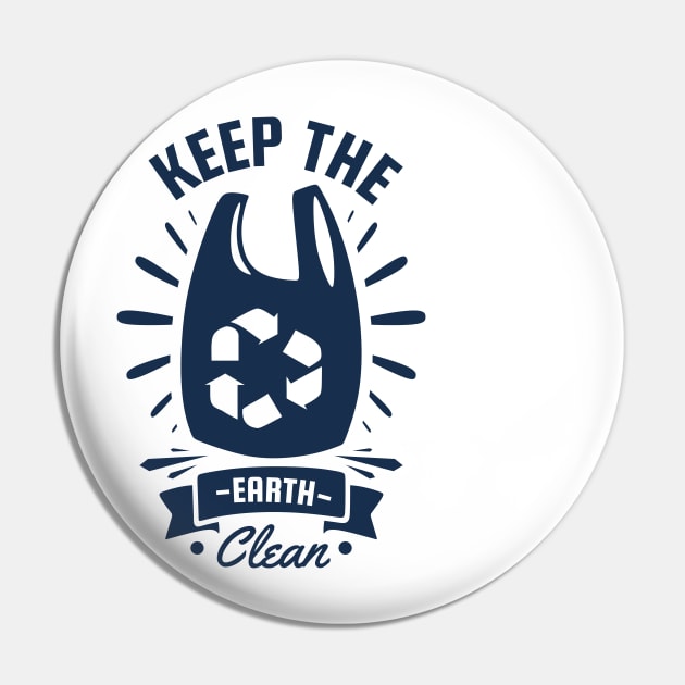 Keep The Earth Clean Pin by STL Project