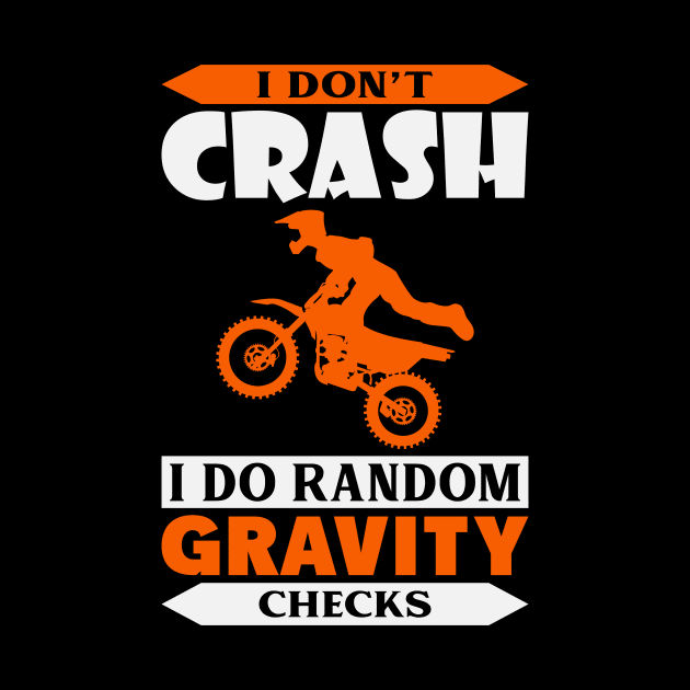 I Don't Crash I Do Random Gravity Checks by badrianovic