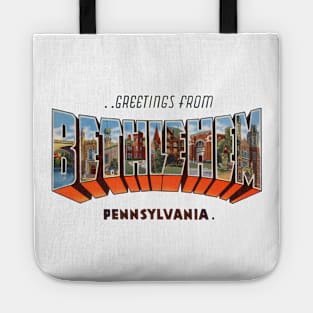 Greetings from Bethlehem, Pennsylvania Tote