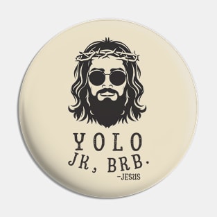 YOLO JK BRB Jesus Pin