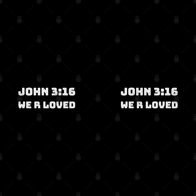 John 3:16 We Are Loved by DPattonPD