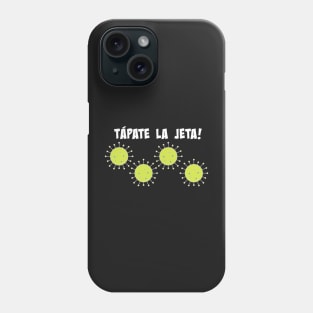 Latinos Hispanos,Humor Shirt,Frases Mask,Mascarilla. Phone Case