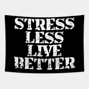 Stress Less Live Better Tapestry