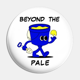 Beyond The Pale Pin