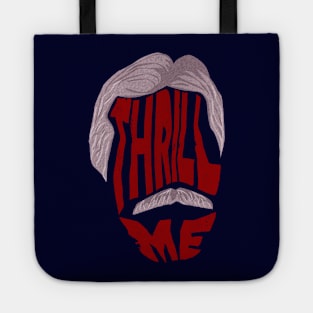 Thrill Me Tote