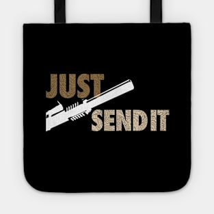 JUST SEND IT - Black Background Tote