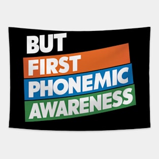 But First Phonemic Awareness Literacy Starts Here Tapestry