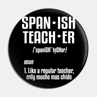 Spanish Teacher Definition T-Shirt School Humor Joke Tee Pin