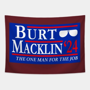 Burt Macklin 2024 the One Man for the Job Tapestry