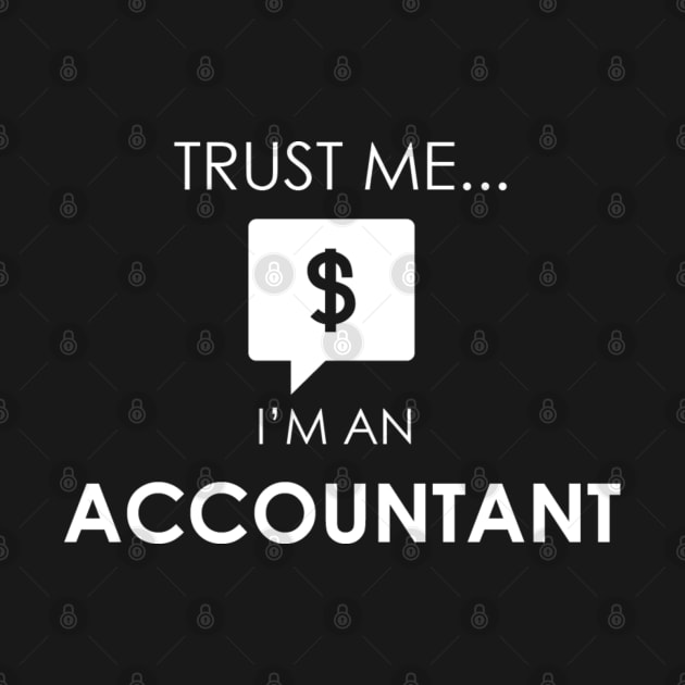 Trust Me I'm an Accountant by Marks Marketplace