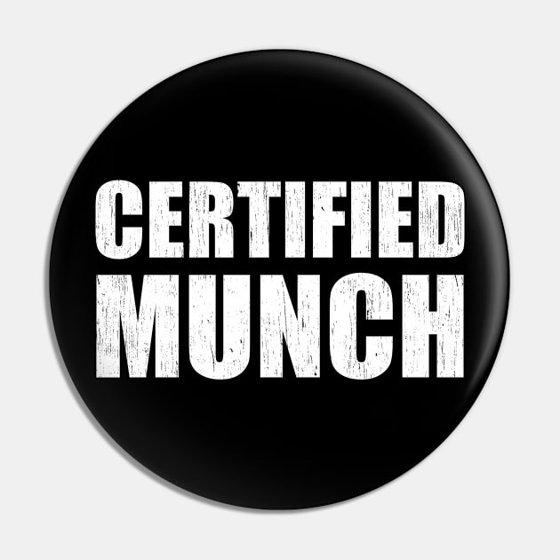 Certified Munch Pin by photographer1