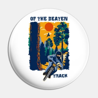 Of the beaten track funny saying sarcastic mountain bike Pin