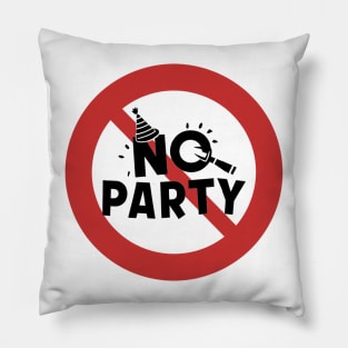 No Party Pillow