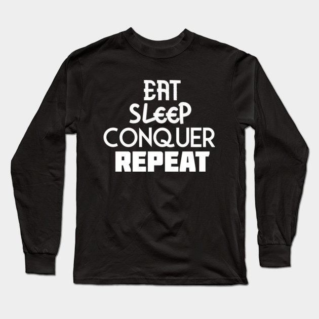 Eat Sleep Conquer Repeat Youth Boys Long Sleeve T-Shirt Cotton