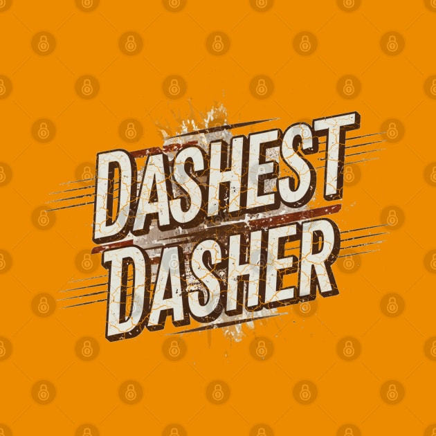 Dashest Dasher the DoorDasher by 8 Fists of Tees