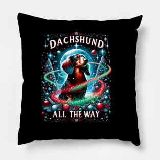 Dachshund All The Way - Funny Christmas Dachshund Pillow