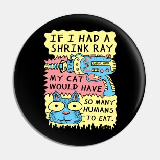 Shrink Ray Cat Pin