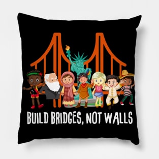 Build Bridges Not Walls T-shirt Pillow