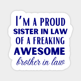 Funny brother in law and World's best  sister in law shirts Magnet