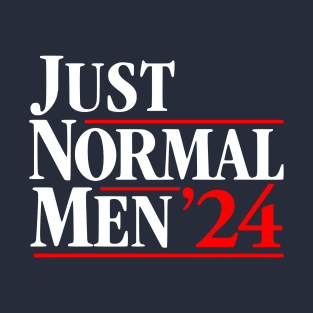 Just Normal Men 24 T-Shirt