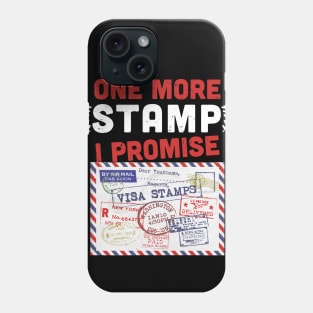 One more stamp I promise- stamp collecting lover - stamps lover present Phone Case