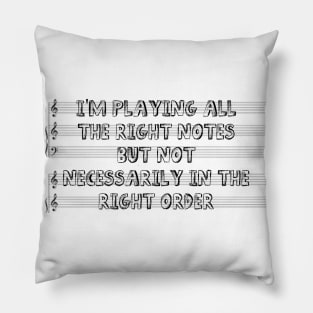 Playing All The Right Notes Products Pillow