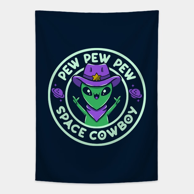 Space Cowboy Funny Alien by Tobe Fonseca Tapestry by Tobe_Fonseca