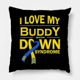 I Love My Buddy with Down Syndrome Pillow