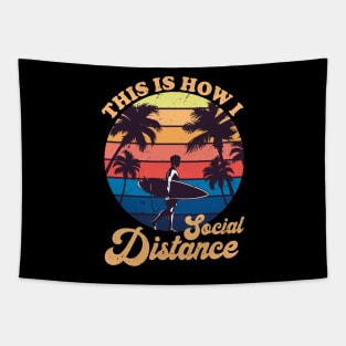 This Is How I Social Distance Vintage Surfing Surfer Surf Gift Tapestry