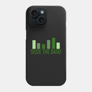 seize the data - green Phone Case