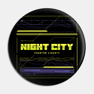 Cyberpunk Phantom Liberty Night City Pin