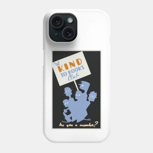 Be Kind to Books Club Phone Case