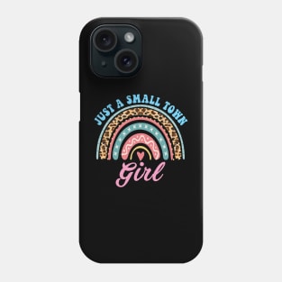 Just A small Town Girl Leopard rainbow Groovy Retro Phone Case