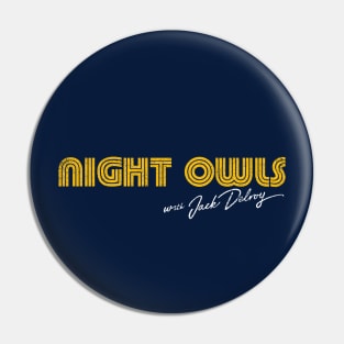 Night Owls with Jack Delroy (Variant) Pin