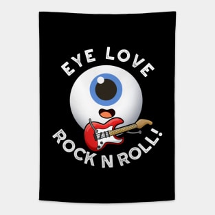 Eye Love Rock And Roll Cute Eyeball Pun Tapestry