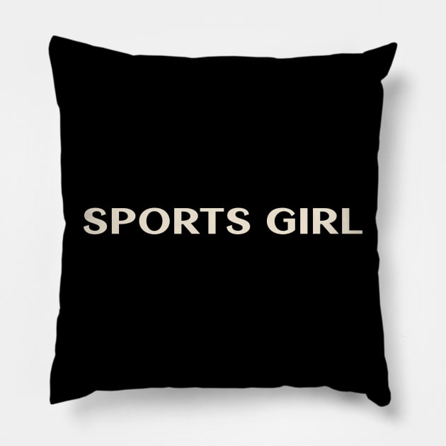 Sports Girl Funny Girl Ironic Girl Pillow by TV Dinners