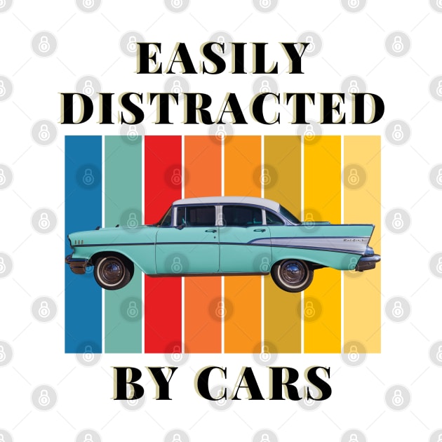 Easily Distracted by Cars by ProShop1