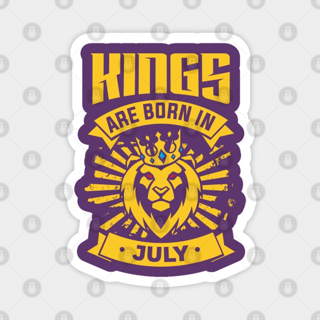 Kings Are Born In July Happy Birthday Magnet by PHDesigner