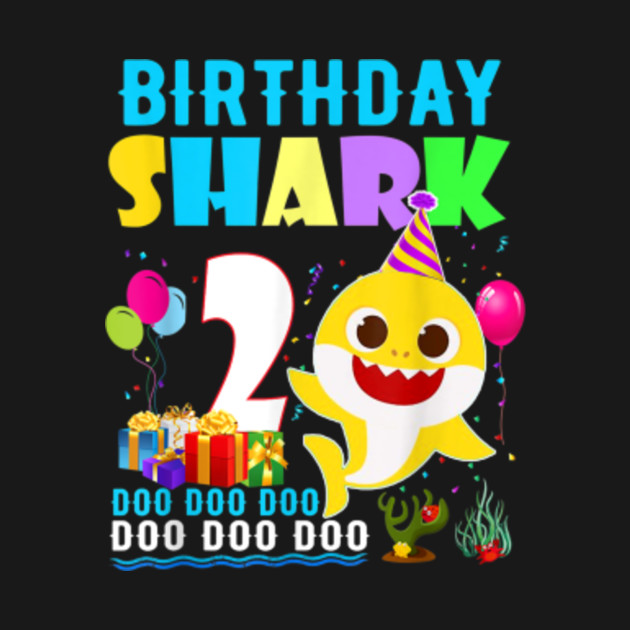 Download Baby Shark 2 Years Old 2nd Birthday Doo Doo Doo TShirt ...