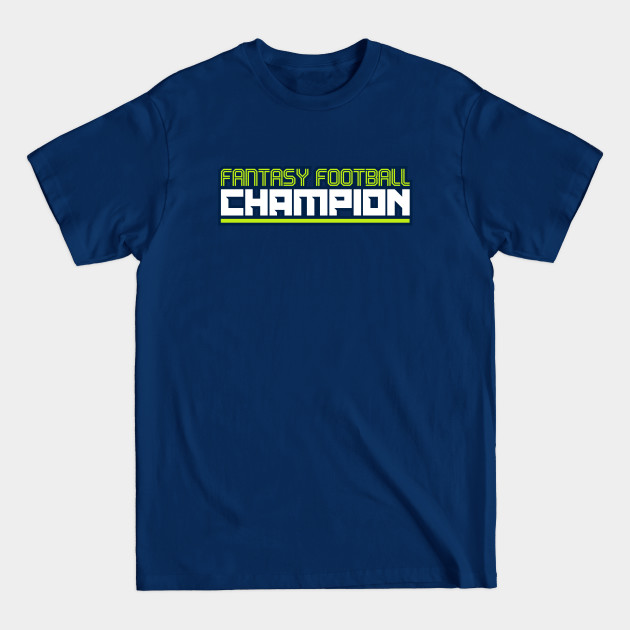 Discover Fantasy Football Champion - Fantasy Football - T-Shirt