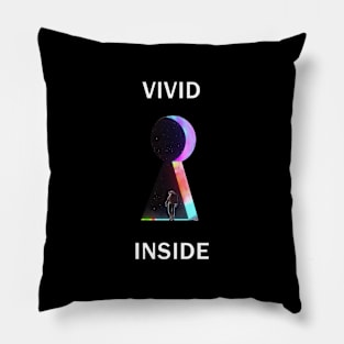 Vivid inside Pillow