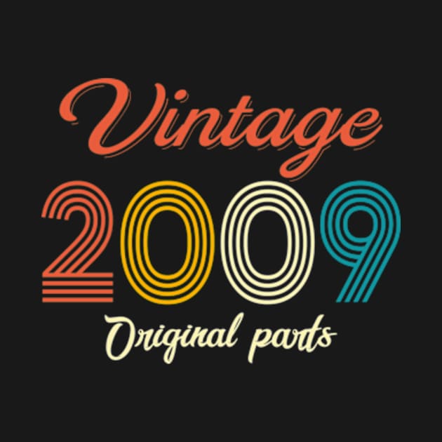 Vintage 2009 Original Parts 13th Birthday 13 Year Old Gift by kamahashirt